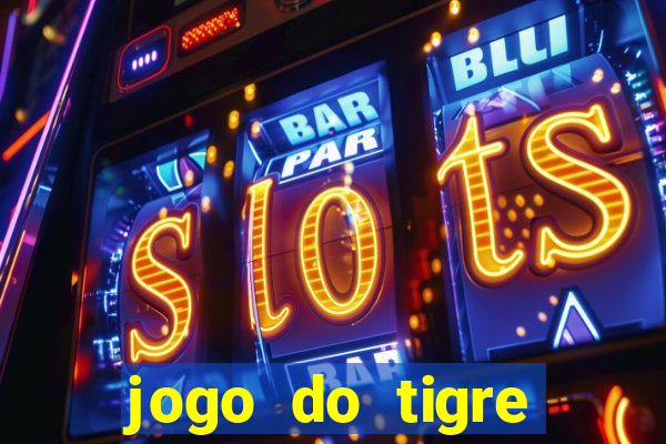 jogo do tigre falso dinheiro infinito